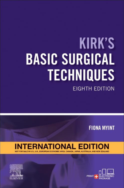 Kirk’s Basic Surgical Techniques – International Edition 8/e 2024
